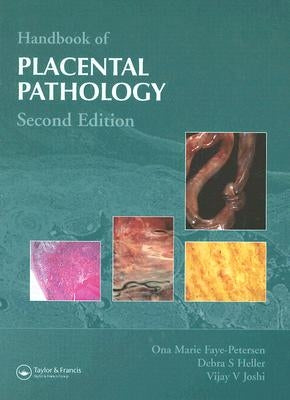 Handbook of Placental Pathology by Faye-Petersen, Ona Marie
