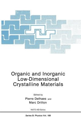 Organic and Inorganic Low-Dimensional Crystalline Materials by Delhaes, Pierre