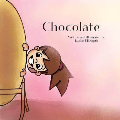 Chocolate by Ellsworth, Jayden
