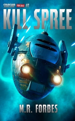 Kill Spree by Forbes, M. R.