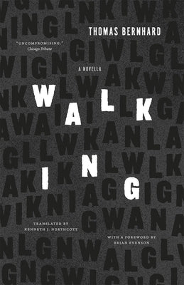 Walking: A Novella by Bernhard, Thomas