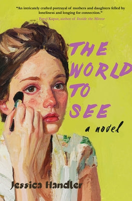 The World to See by Handler, Jessica