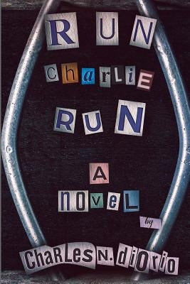 Run Charlie Run by Design, Hizgreis Graphics