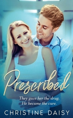 Prescribed by Daisy, Christine