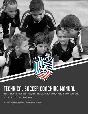 Technical Soccer Coaching Manual by Newbery, David M.