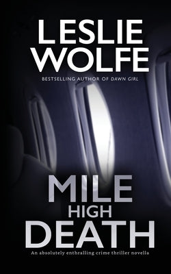 Mile High Death by Wolfe, Leslie