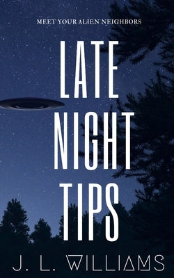 Late Night Tips by Williams, J. L.