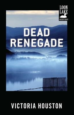 Dead Renegade by Houston, Victoria
