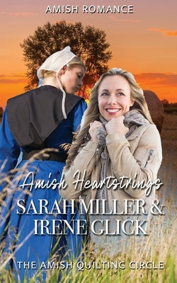 Amish Heartstrings: Amish Romance by Glick, Irene