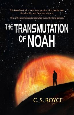 Transmutation of Noah by Royce, C. S.