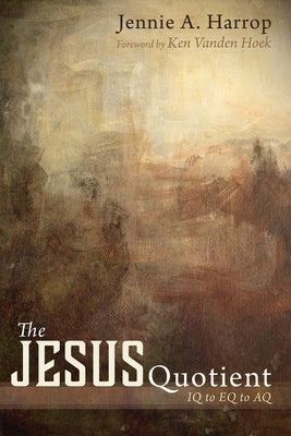 The Jesus Quotient by Harrop, Jennie A.