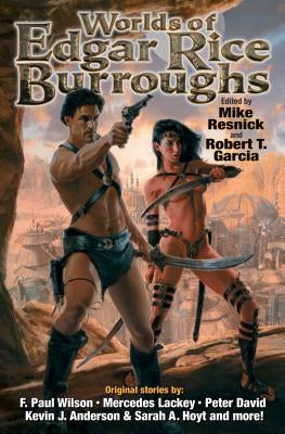 Worlds of Edgar Rice Burroughs by Resnick, Mike