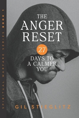 The Anger Reset: 27 Days to a Calmer You by Edwards, Jennifer