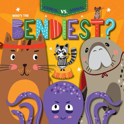 Who's the Bendiest? by DuFresne, Emilie