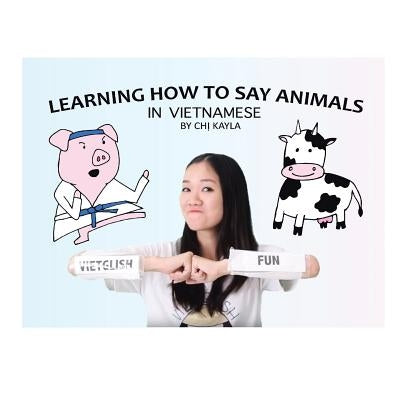 Learning How to Say Animals in Vietnamese by Chị Kayla