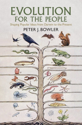 Evolution for the People by Bowler, Peter J.
