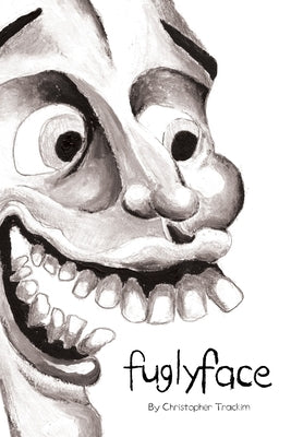 Fuglyface by Trackim, Christopher