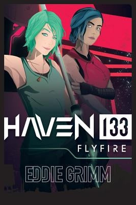 Haven 133 Flyfire by Grimm, Eddie