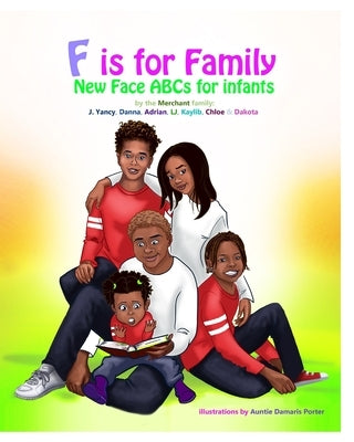 F is for Family: New Face ABCs for Infants by Merchant, Adrian