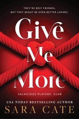 Give Me More by Cate, Sara