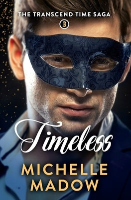 Timeless by Madow, Michelle