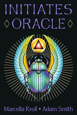 Initiates Oracle: Occult Hermetic- And Egyptian-Inspired Rituals for Profound Transformation (40 Full-Color Cards and 128-Page Guidebook) by Kroll, Marcella