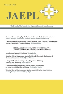 Jaepl 26 (2021): The Journal of the Assembly for Expanded Perspectives on Learning by Ryden, Wendy