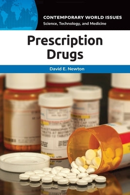 Prescription Drugs: A Reference Handbook by Newton, David