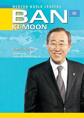 Ban Ki-Moon by Aldridge, Rebecca