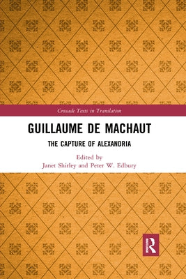 Guillaume de Machaut: The Capture of Alexandria by Shirley, Janet