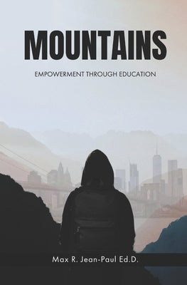Mountains: Empowerment Through Education by Publishing, Citadelle