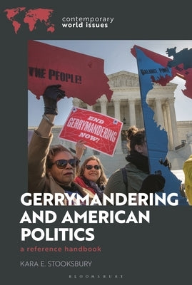 Gerrymandering and American Politics: A Reference Handbook by Stooksbury, Kara E.