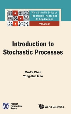 Introduction to Stochastic Processes by Chen, Mu-Fa