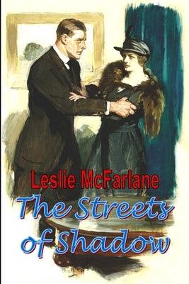 The Streets of Shadow by McFarlane, Leslie
