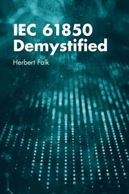 Iec 61850 Demystified by Falk, Herbert