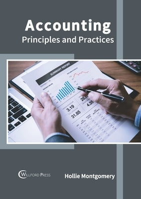 Accounting: Principles and Practices by Montgomery, Hollie
