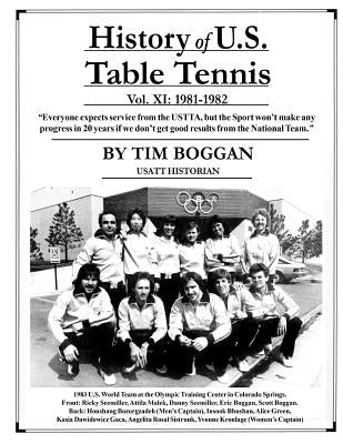 History of U.S. Table Tennis Volume 11 by Boggan, Tim