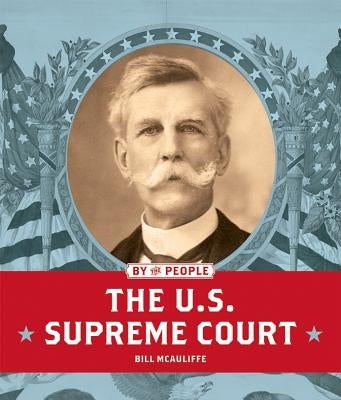 The U.S. Supreme Court by McAuliffe, Bill