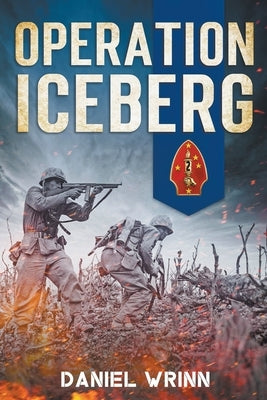 Operation Iceberg by Wrinn, Daniel