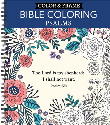 Color & Frame - Bible Coloring: Psalms (Adult Coloring Book) by New Seasons
