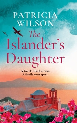 The Islander's Daughter by Wilson, Patricia