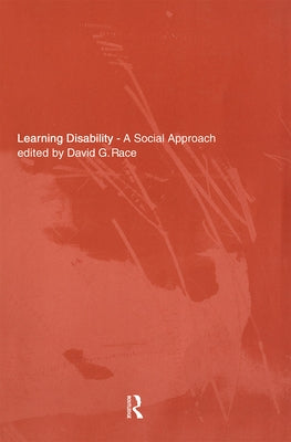 Learning Disability: A Social approach by Race, David