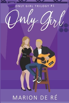Only Girl by Ré, Marion de