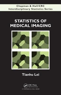 Statistics of Medical Imaging by Lei, Tianhu
