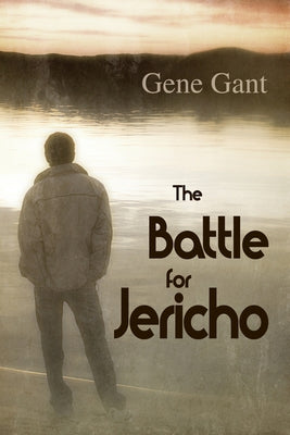 The Battle for Jericho by Gant, Gene
