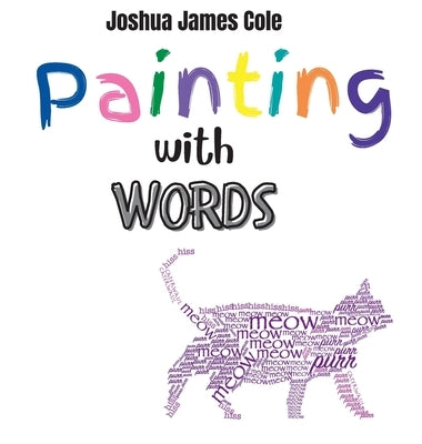 Painting with Words by Cole, Joshua James