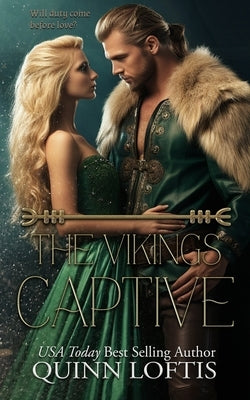 The Viking's Captive: Book 2 of the Clan Hakon Series by Loftis, Quinn
