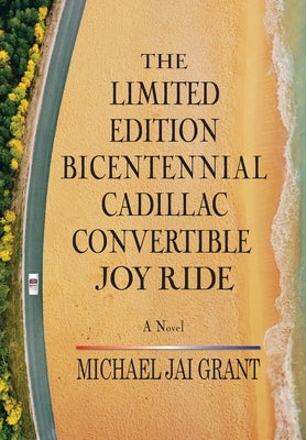The Limited Edition Bicentennial Cadillac Convertible Joy Ride by Grant, Michael Jai
