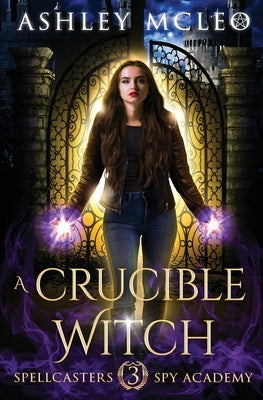 A Crucible Witch by McLeo, Ashley