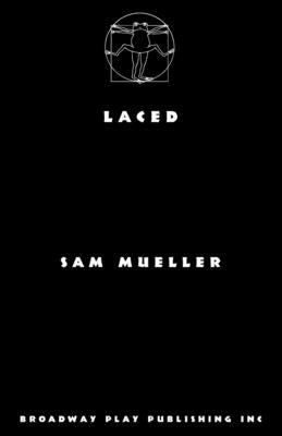 Laced by Mueller, Sam